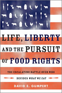 Life, Liberty, and the Pursuit of Food Rights - The Escalating Battle Over Who Decides What We Eat