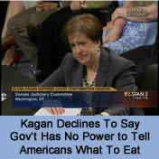 Kagan Declines To Say Gov't Has No Power to Tell Americans What To Eat 
