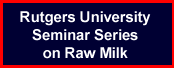 Rutgers University Seminar Series on Raw Milk 